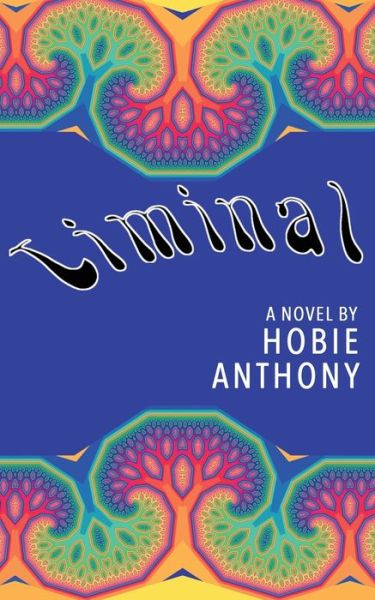 Cover for Hobie Anthony · Liminal (Paperback Book) (2022)