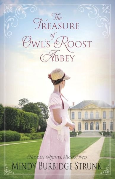 Cover for Mindy Burbidge Strunk · The Treasure of Owl's Roost Abbey (Paperback Book) (2022)