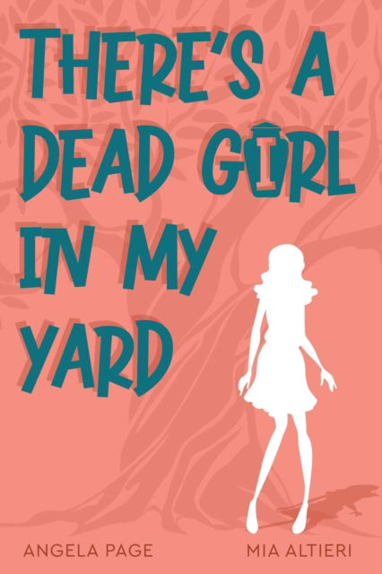 There's a Dead Girl in My Yard - Barringer Publishing / Schlesinger Ad - Books - Barringer Publishing/Schlesinger Ad - 9781954396128 - December 1, 2021