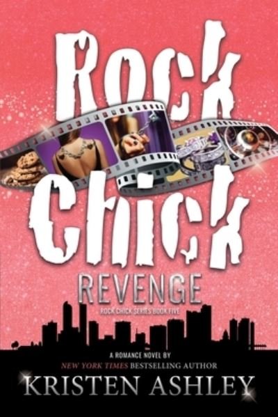 Rock Chick Revenge - Kristen Ashley - Kirjat - Rock Chick LLC - 9781954680128 - tiistai 26. huhtikuuta 2022