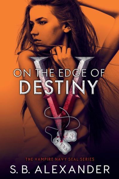 Cover for S B Alexander · On the Edge of Destiny (Paperback Book) (2022)