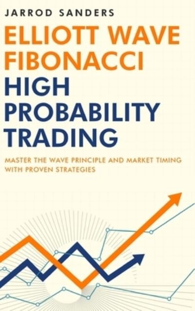 Elliott Wave - Fibonacci High Probability Trading - Frank Miller - Bøker - Big Reason LLC - 9781957999128 - 23. august 2022