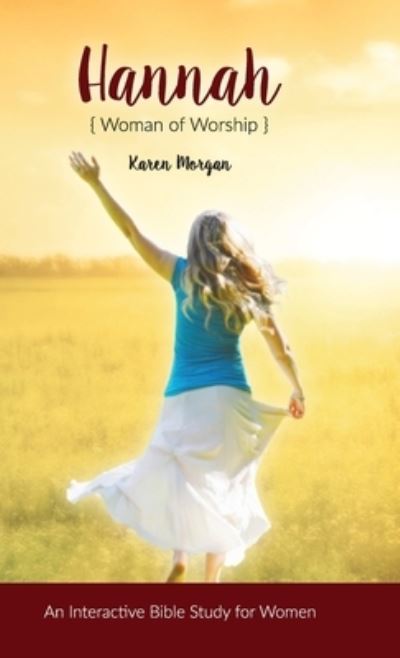 Cover for Karen Morgan · Hannah Woman of Worship (Inbunden Bok) (2019)