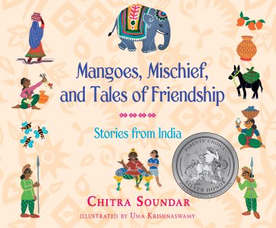 Cover for Chitra Soundar · Mangoes, Mischief, and Tales of Friendship (CD) (2019)