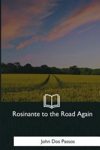 Cover for John Dos Passos · Rosinante to the Road Again (Paperback Book) (2018)
