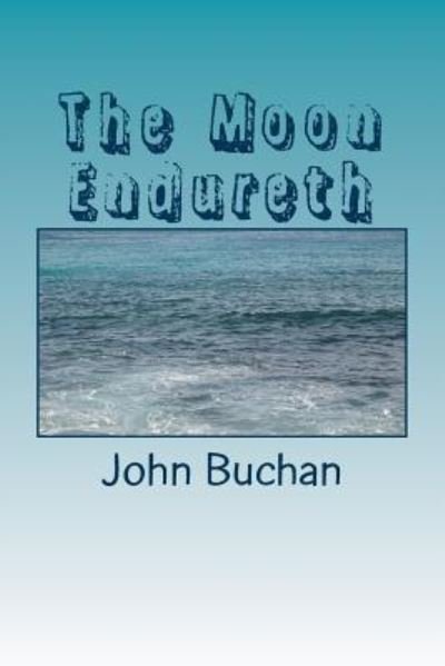 Cover for John Buchan · The Moon Endureth (Pocketbok) (2018)