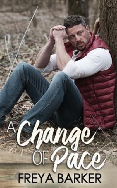 Cover for Freya Barker · A Change Of Pace (Paperback Book) (2018)