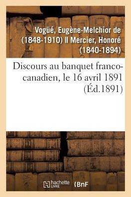 Cover for Édilbert de Montesquieu · Discours Au Banquet Franco-Canadien, Le 16 Avril 1891 (Paperback Book) (2018)