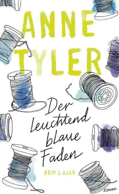 Cover for Anne Tyler · Der Leuchtend Blaue Faden (Buch)