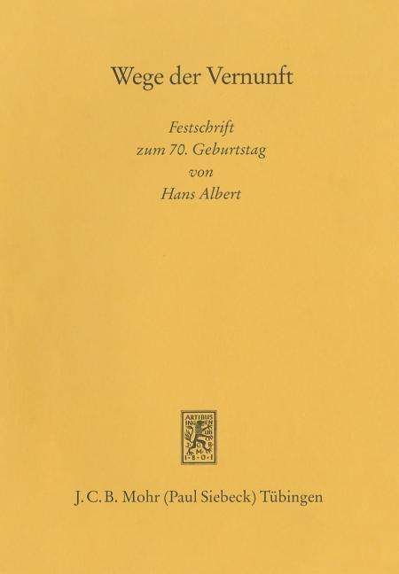 Cover for Hans Albert · Wege Der Vernunft. Festschrift Zum Siebzigsten Geburtstag Von Hans Albert (Hardcover Book) (1991)