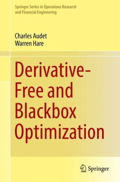 Cover for Audet · Derivative Free and Blackbox Optimization (Book) [1st ed. 2017 edition] (2017)