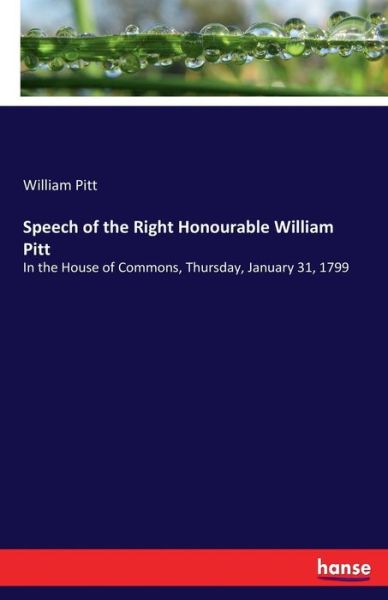 Cover for Pitt · Speech of the Right Honourable Wil (Book) (2017)
