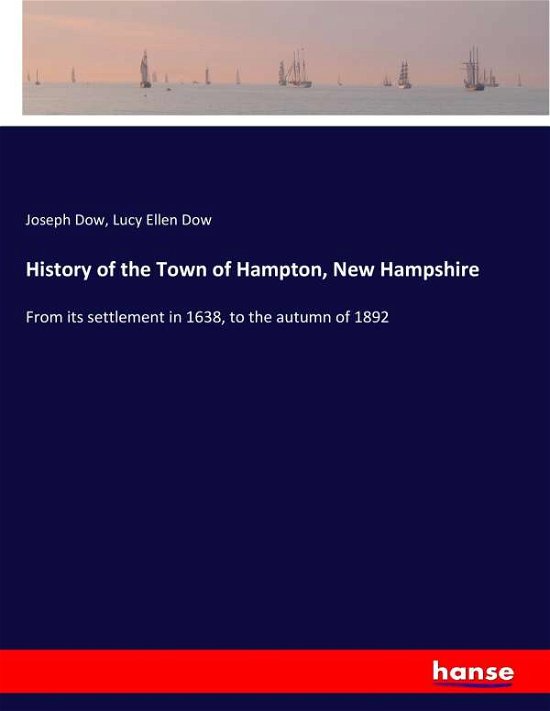 Cover for Dow · History of the Town of Hampton, New (Book) (2017)