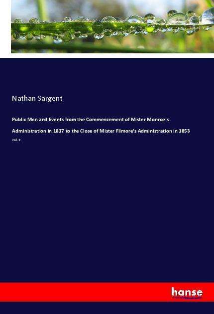 Cover for Sargent · Public Men and Events from the (Buch)