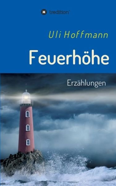 Cover for Hoffmann · Feuerhöhe (Book) (2020)