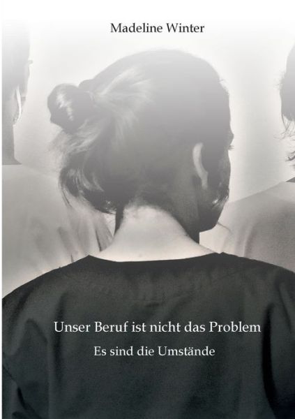 Cover for Winter · Unser Beruf ist nicht das Proble (Bog) (2020)