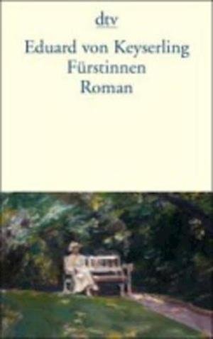 Cover for Eduard Von Keyserling · Dtv Tb.13312 Keyserling.fürstinnen (Book)