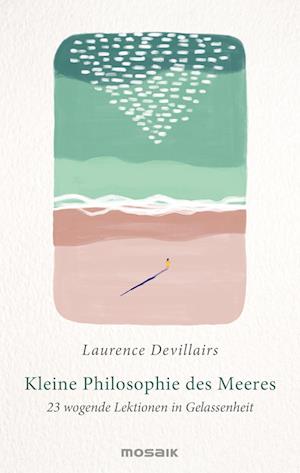 Cover for Laurence Devillairs · Kleine Philosophie des Meeres (Book) (2023)