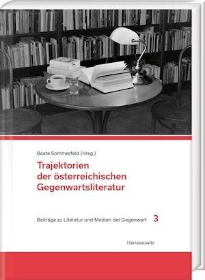 Cover for Beate Sommerfeld · Trajektorien der Osterreichischen Gegenwartsliteratur (Book) (2023)