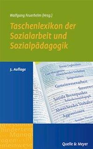 Cover for Wolfgang Feuerhelm · Taschenlexikon der Sozialarbeit und Sozialpädagogik (Paperback Book) (2006)