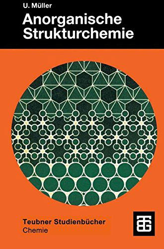 Anorganische Strukturchemie - Muller, Ulrich, Phd (Philipps-universitat Marburg, Germany University of Victoria, British Columbia University of Victoria, British Columbia) - Books - Vieweg+teubner Verlag - 9783519135128 - May 1, 1992