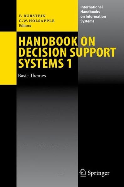 Cover for Frada Burstein · Handbook on Decision Support Systems 1: Basic Themes - International Handbooks on Information Systems (Hardcover Book) [2008 edition] (2008)