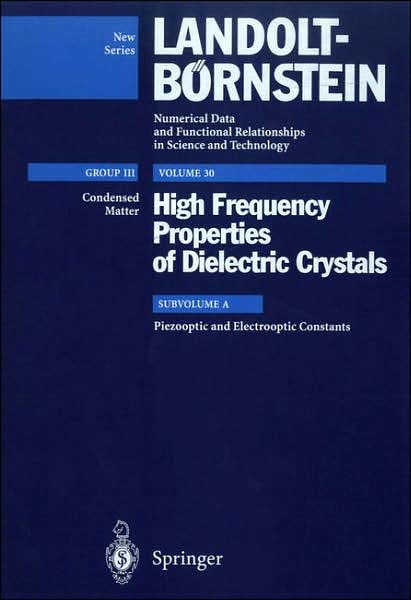 Cover for Et Al. · Piezooptic and Electrooptic Constants - Landolt-Boernstein: Numerical Data and Functional Relationships in Science and Technology - New Series (Hardcover Book) [1996 edition] (1996)