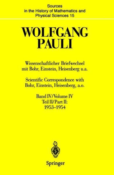 Cover for Wolfgang Pauli · Wolfgang Pauli: 1953-1954 - Sources and Studies in the History of Mathematics and Physical Sciences (Hardcover Book) [1999 edition] (1998)