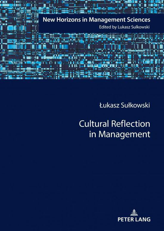 Cover for Lukasz Sulkowski · Cultural Reflection in Management - New Horizons in Management Sciences (Hardcover Book) [New edition] (2020)