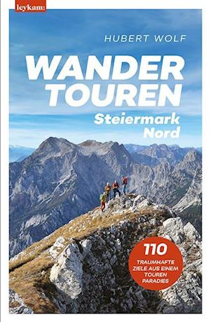 Cover for Hubert Wolf · Wandertouren Steiermark Nord (Book) (2024)