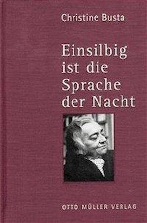 Cover for Christine Busta · Einsilbig ist die Sprache der Nacht (Hardcover Book) (2000)