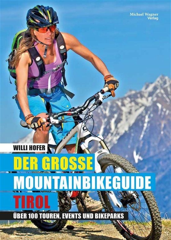 Cover for Hofer · Der große Mountainbikeguide Tirol (Bog)