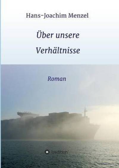 Cover for Hans-joachim Menzel · Uber Unsere Verhaltnisse (Paperback Book) (2015)