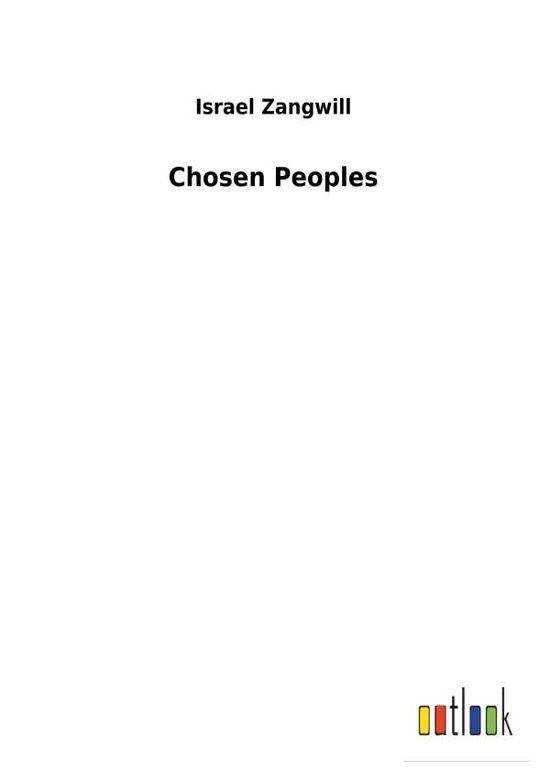 Cover for Zangwill · Chosen Peoples (Buch) (2017)