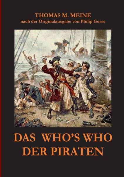 Cover for Thomas M. Meine · Das Who's Who Der Piraten (Paperback Book) [German edition] (2015)