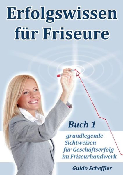 Cover for Scheffler · Erfolgswissen für Friseure 1 (Book) [German edition] (2014)