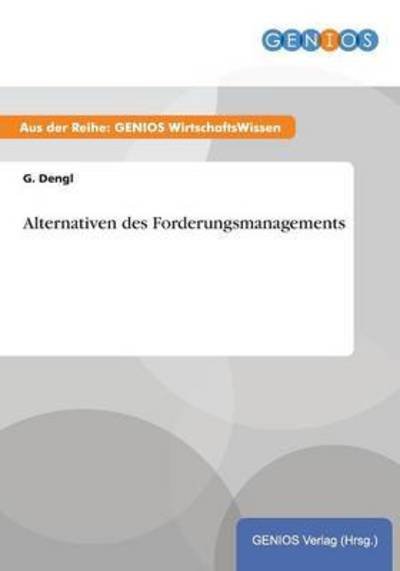 Cover for G Dengl · Alternativen des Forderungsmanagements (Paperback Book) (2015)