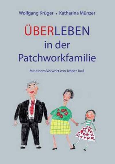 Cover for Krüger · Über-Leben in der Patchworkfamil (Book) (2021)