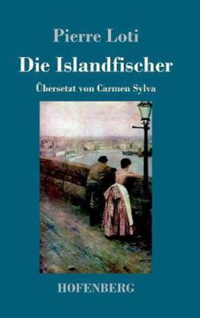 Cover for Loti · Die Islandfischer (Book) (2017)