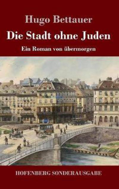 Cover for Bettauer · Die Stadt ohne Juden (Book) (2017)