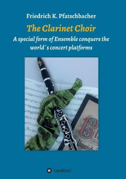 Cover for Pfatschbacher · The Clarinet Choir (Bog) (2017)