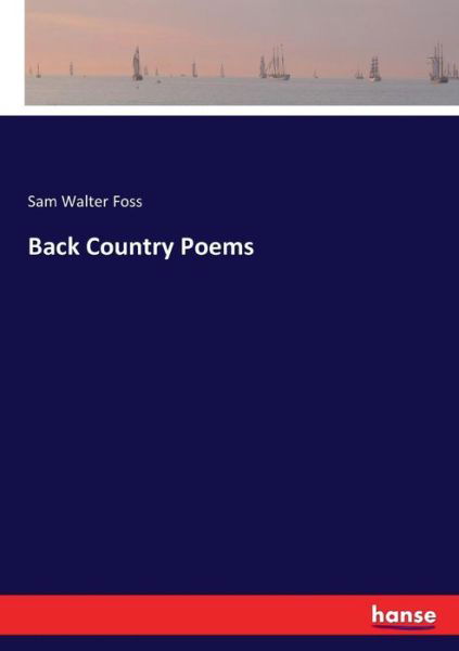 Back Country Poems - Foss - Bücher -  - 9783744708128 - 22. März 2017