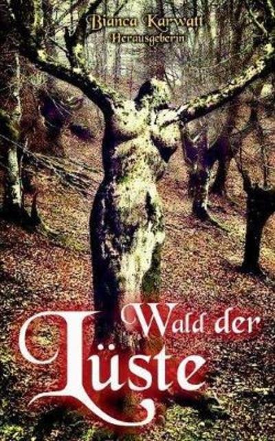 Cover for Kiss · Wald der Lüste (Buch) (2018)