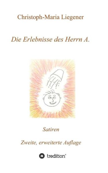 Cover for Liegener · Die Erlebnisse des Herrn A. (Book)