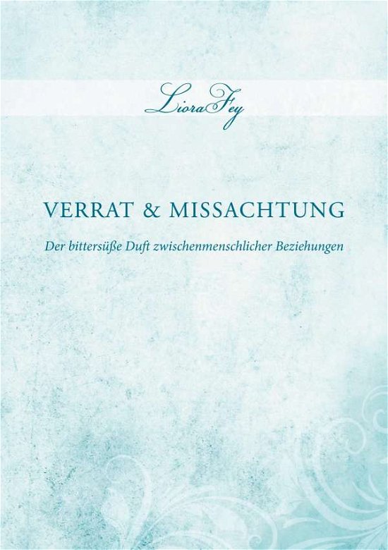 Cover for Fey · Verrat und Missachtung (Bok)