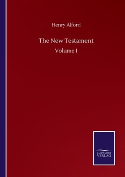 Cover for Henry Alford · The New Testament: Volume I (Paperback Bog) (2020)