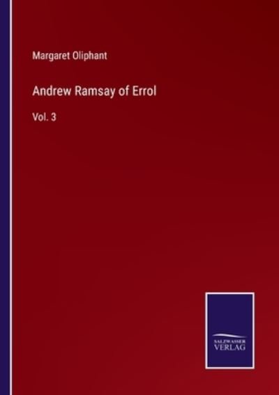 Cover for Margaret Oliphant · Andrew Ramsay of Errol (Pocketbok) (2022)