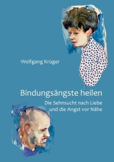 Cover for Krüger · Bindungsängste heilen (N/A) (2021)