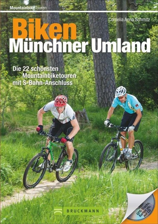 Cover for Schmitz · Biken Münchner Umland,m.CD-ROM (Buch)