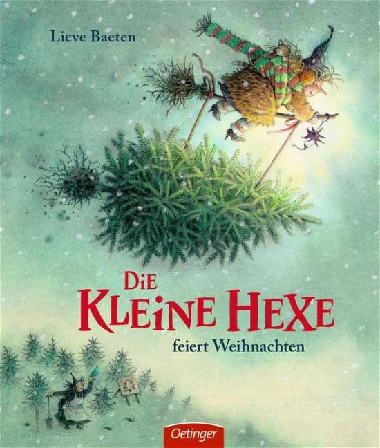 Cover for Lieve Baeten · Die kleine Hexe feiert Weihnachten (Hardcover Book) (2018)